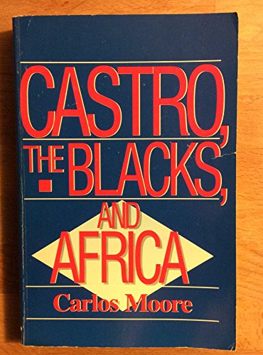 Beispielbild fr Castro, the Blacks, and Africa zum Verkauf von Better World Books