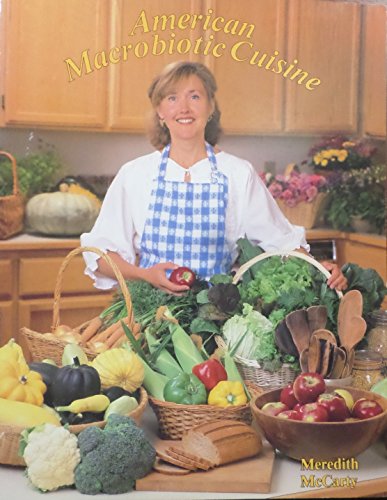 Beispielbild fr American Macrobiotic Cuisine zum Verkauf von Wonder Book