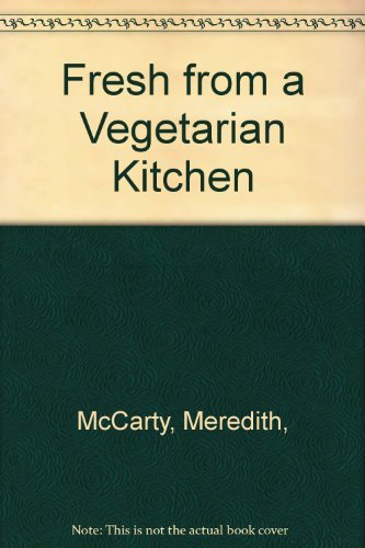Imagen de archivo de Fresh from a Vegetarian Kitchen a la venta por Better World Books