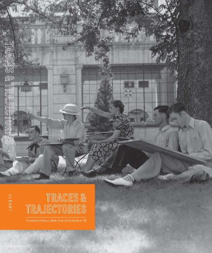 Stock image for Traces & Trajectories: The University of Texas at Austin School of Architecture at 100 for sale by GuthrieBooks
