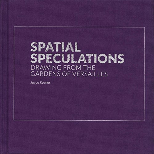 Stock image for Centerline 12: Spatial Speculations, Drawing from the Gardens of Versailles for sale by HPB-Ruby