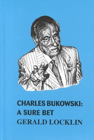 Stock image for Charles Bukowski a Sure Bet for sale by Inside the Covers