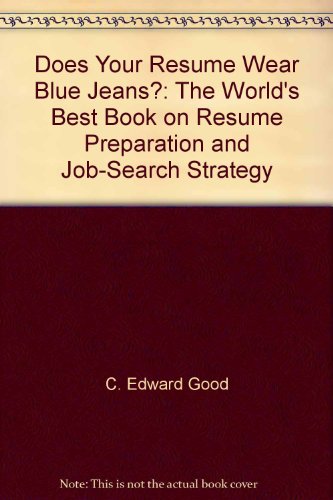 Beispielbild fr Does Your Resume Wear Blue Jeans? zum Verkauf von Better World Books