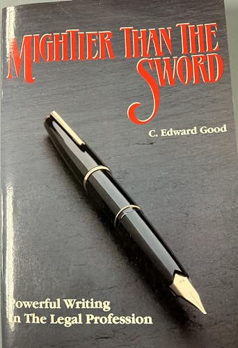 Stock image for Mightier Than the Sword: Powerful Writing in the Legal Profession for sale by Your Online Bookstore