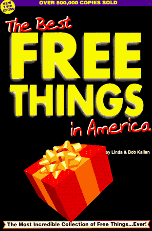 9780934968119: The Best Free Things in America: An Amazing Collection of Absolutely Free Things for the Entire Family