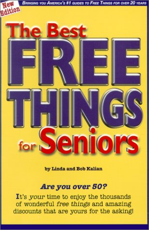 Stock image for The Best Free Things for Seniors for sale by Wonder Book