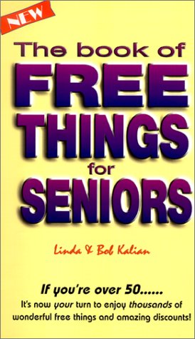Beispielbild fr The Book of Free Things for Seniors zum Verkauf von ThriftBooks-Dallas