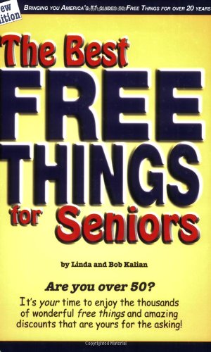 Stock image for The Best Free Things For Seniors for sale by Wonder Book