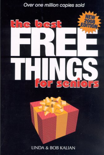 Beispielbild fr Best Free Things for Seniors - New 2008 Edition zum Verkauf von Wonder Book