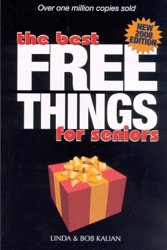 Stock image for Best Free Things for Seniors - New 2008 Edition for sale by Wonder Book