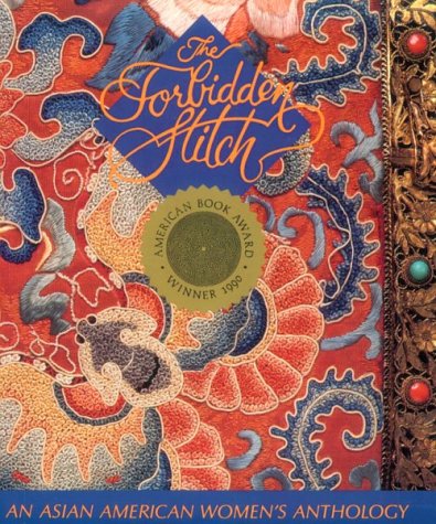 Beispielbild fr The Forbidden Stitch: An Asian American Women's Anthology zum Verkauf von Wonder Book