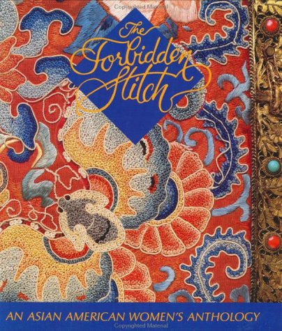 Beispielbild fr The Forbidden Stitch : An Asian-American Women's Anthology zum Verkauf von Better World Books