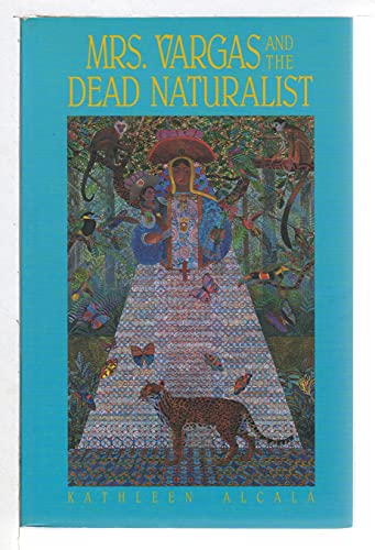 Imagen de archivo de Mrs. Vargas and the Dead Naturalist a la venta por Wonder Book