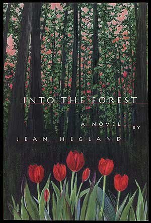 9780934971492: Into the Forest: A Novel