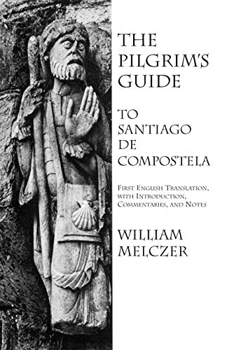Beispielbild fr The Pilgrim's Guide to Santiago de Compostela zum Verkauf von SuzyQBooks