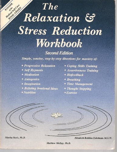 9780934986045: The Relaxation and Stress Reduction Workbook