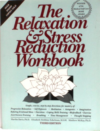 9780934986632: The Relaxation and Stress Reduction Workbook