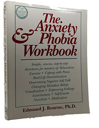 9780934986854: The Anxiety and Phobia Workbook