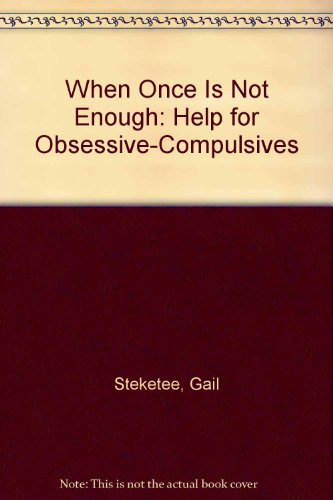 9780934986885: When Once Is Not Enough: Help for Obsessive-Compulsives