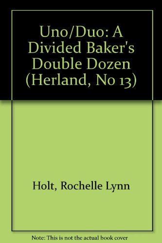 Beispielbild fr Uno/Duo: A Divided Baker's Double Dozen [Herland No. 13] zum Verkauf von Saucony Book Shop
