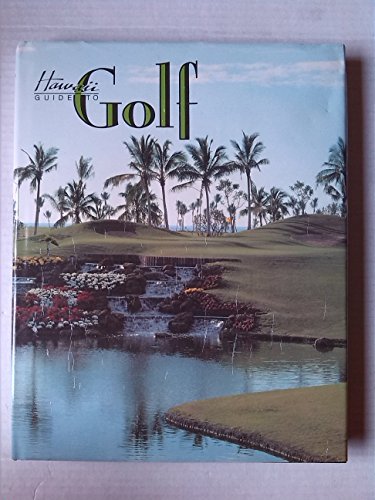 Stock image for Hawaii Guide to Golf for sale by Jeff Stark