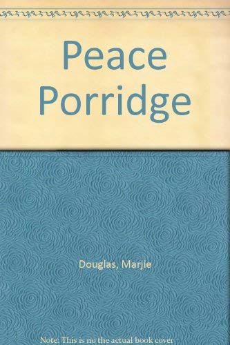 9780934998222: Peace Porridge