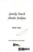Stock image for Gently Touch Sheela Jenkins for sale by ABC Books
