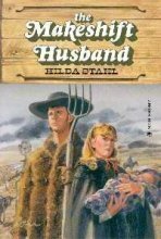 Imagen de archivo de The Makeshift Husband (The Prairie Series #3) a la venta por Orion Tech