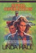 April Operation (RCMP Series #3) - Hall, Linda