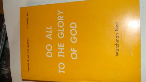 Imagen de archivo de Do All to the Glory of God: (Basic Lessons) a la venta por Wonder Book