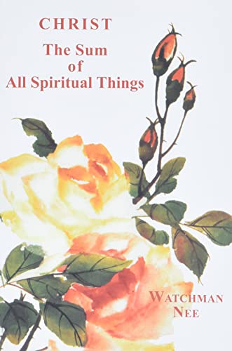 Beispielbild fr Christ, the Sum of All Spiritual Things zum Verkauf von Reliant Bookstore