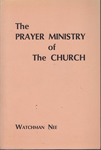 Imagen de archivo de The Prayer Ministry of The Church: a la venta por Reliant Bookstore