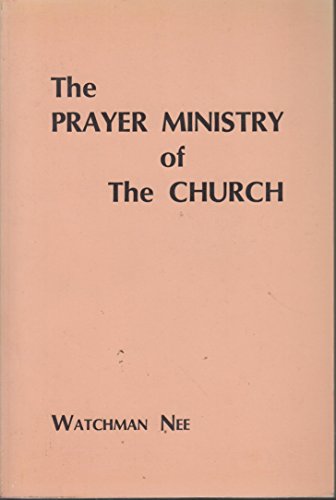 Stock image for The Prayer Ministry of The Church: for sale by Reliant Bookstore