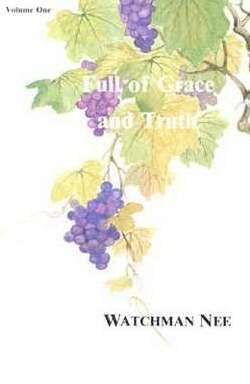 Beispielbild fr Full of Grace & Truth, Vol. 1 zum Verkauf von ZBK Books