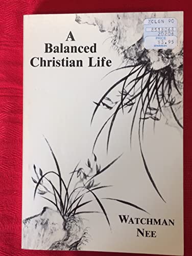 Stock image for A Balanced Christian Life for sale by Jenson Books Inc