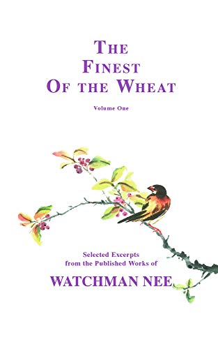 The Finest of the Wheat, Vol. 1 (9780935008760) by Nee, Watchman