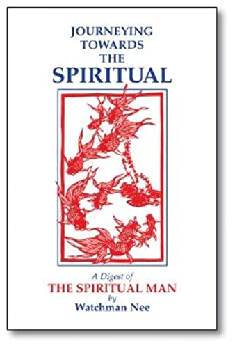 Imagen de archivo de Journeying Towards the Spiritual: A Digest of the Spiritual Man in 42 Lessons a la venta por Russell Books