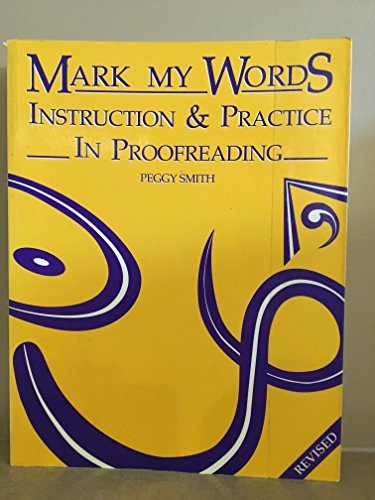 Imagen de archivo de Mark My Words : Instruction and Practice in Proofreading a la venta por Better World Books