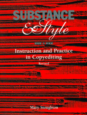 Substance and Style: Instruction and Practice in Copyediting (9780935012187) by Stoughton, Mary