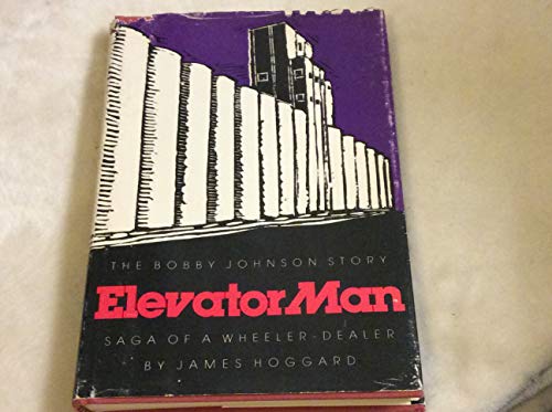 Imagen de archivo de Elevator Man Signed by Author The Bobby Johnson Story a la venta por Ann Becker