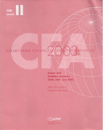 Imagen de archivo de Chartered Financial Analyst Program ; Ethical and Professional Standards ; Investment Tools ; Asset Valuation ; 2003 Cfa Level IIi ; Candidate Readings a la venta por BIBLIOPE by Calvello Books