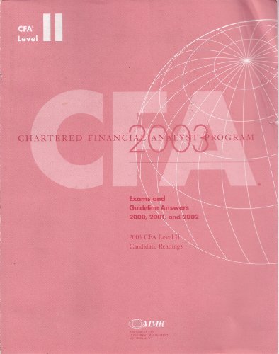 Stock image for Chartered Financial Analyst Program ; Ethical and Professional Standards ; Investment Tools ; Asset Valuation ; 2003 Cfa Level IIi ; Candidate Readings for sale by BIBLIOPE by Calvello Books