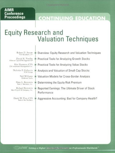 Equity Research and Valuation Techniques (9780935015843) by Daniel K. Nordby; Kim Shannon; Nicholas F. Galluccio; Neil Williams; Peter L. Bernstein; Richard Bernstein; David W. Tice; Robert D. Arnott