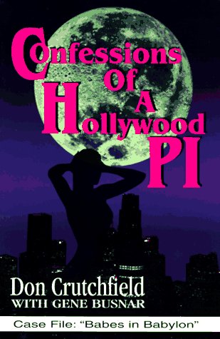 Confessions of a Hollywood P. I. (Inscribed)