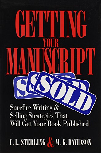 Imagen de archivo de Getting Your Manuscript Sold a la venta por Ken's Book Haven