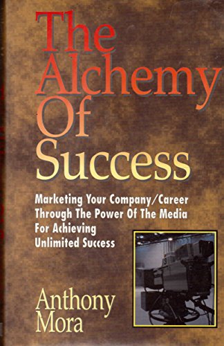 Beispielbild fr THE ALCHEMY OF SUCCESS zum Verkauf von Virginia Martin, aka bookwitch