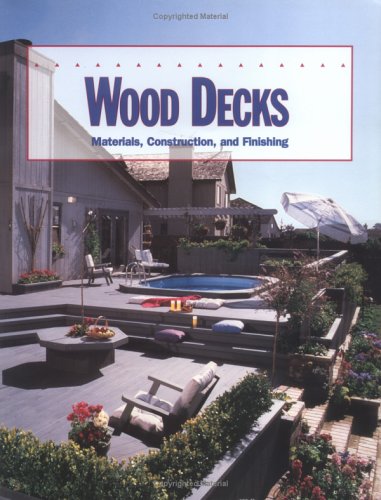 Beispielbild fr Wood Decks : Materials, Construction, and Finishing zum Verkauf von Better World Books: West