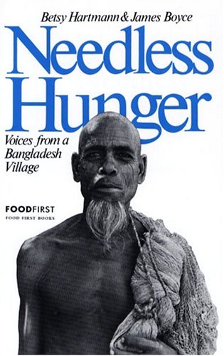 Stock image for Needless Hunger : Voices from a Bangladesh Village for sale by Better World Books