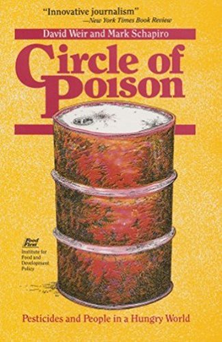 Imagen de archivo de Circle of Poison: Pesticides and People in a Hungry World a la venta por Reliant Bookstore