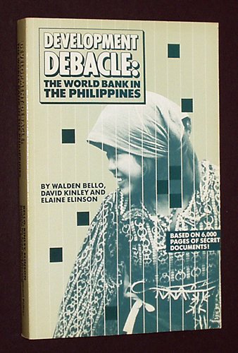 9780935028126: Development Debacle: The World Bank in the Philippines